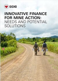 Innovative Finance for Mine Action: Needs and Potential Solutions 