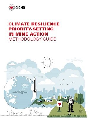 Climate Resilience Priority-Setting in Mine Action – Methodology Guide