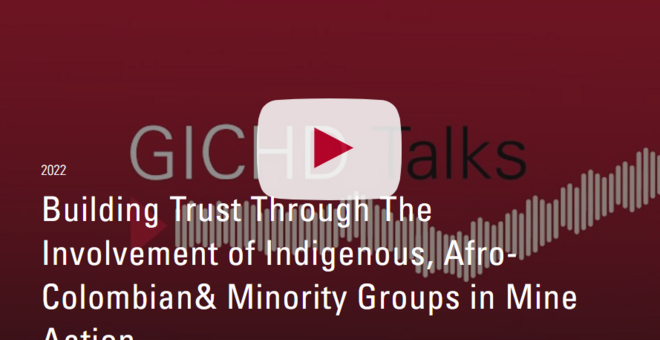 Building Trust Through The Involvement of Indigenous, Afro-Colombian& Minority Groups in Mine Action