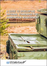 A Guide to Developing National Standards for Ammunition Management
