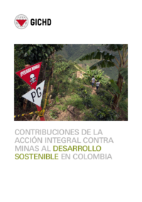 Contribuciones de la acción integral contra minas al desarrollo sostenible en Colombia