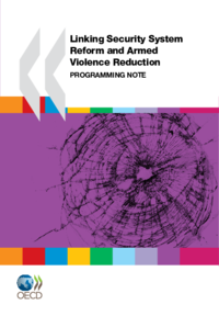 Linking Security System Reform and Armed Violence Reduction, Programming Note