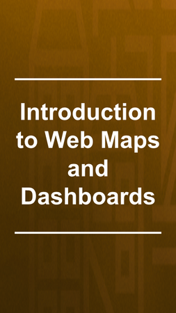 Picture of the title of the e-learning module: Introduction to web maps and dashboards e-learning course