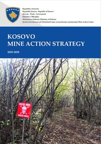 Kosovo Mine Action Strategy 2025-2030