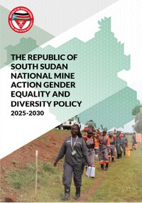 The Republic of South Sudan national mine action gender equality and diversity policy