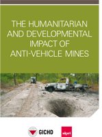 Publication launch | The Humanitarian and Developmental Impact of Anti-Vehicle Mines | 2 October 2014, Geneva