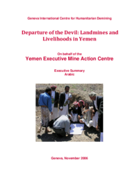 Departure of the Devil: Landmines and Livelihoods in Yemen - Executive Summary (حليل الاوضاع المعيشية للمناطق المتأثرة بالالغام في اليمن)