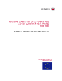 Regional Evaluation of EC-Funded Mine Action Support in Asia-Pacific , 2002-2008