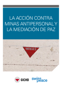La Acción Contra Minas Antipersonal Y La Mediación De Paz
