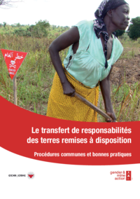 Le transfert de responsabilités des terres remises à disposition | Procédures communes et bonnes pratiques