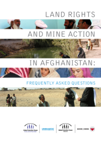 Land Rights and Mine Action in Afghanistan: Frequently Asked Questions