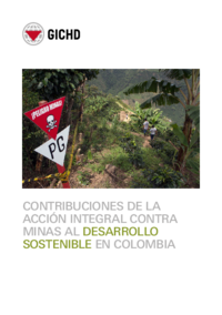 Contribuciones de la acción integral contra minas al desarrollo sostenible en Colombia